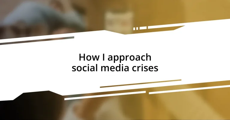 How I approach social media crises