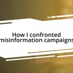 How I confronted misinformation campaigns