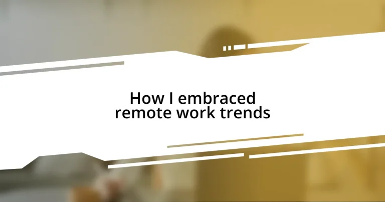 How I embraced remote work trends