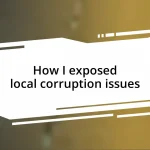 How I exposed local corruption issues