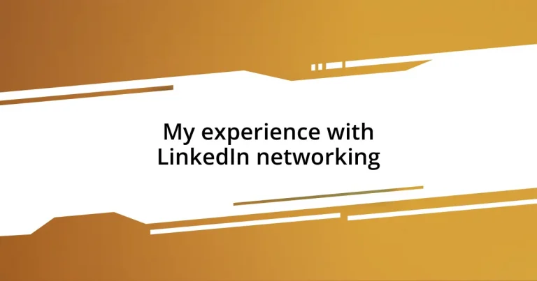 My experience with LinkedIn networking