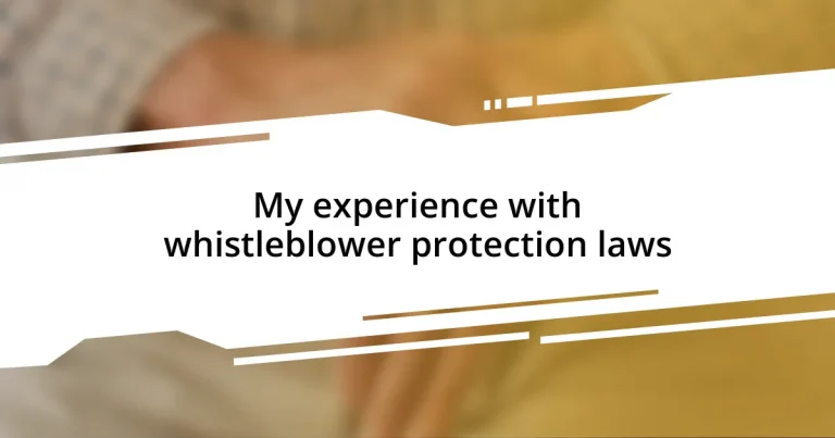 My experience with whistleblower protection laws