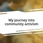 My journey into community activism