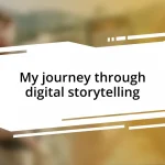 My journey through digital storytelling