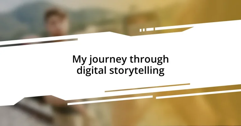 My journey through digital storytelling