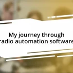 My journey through radio automation software