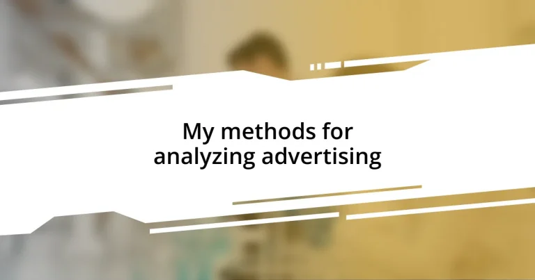 My methods for analyzing advertising