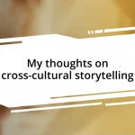 My thoughts on cross-cultural storytelling