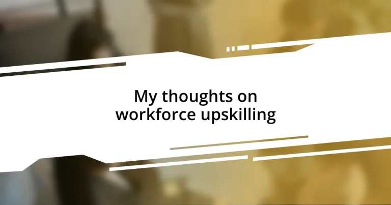 My thoughts on workforce upskilling