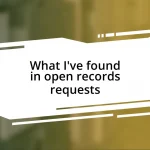 What I’ve found in open records requests