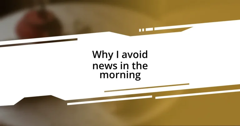 Why I avoid news in the morning