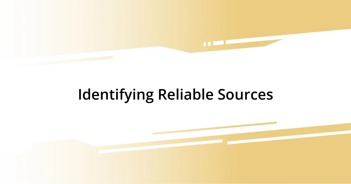 Identifying Reliable Sources