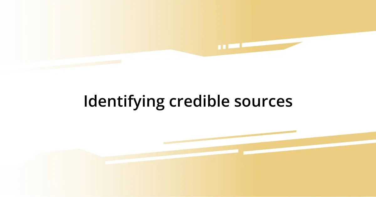 Identifying credible sources