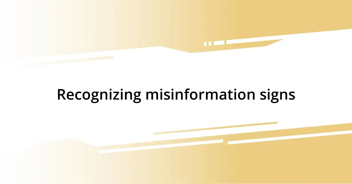 Recognizing misinformation signs