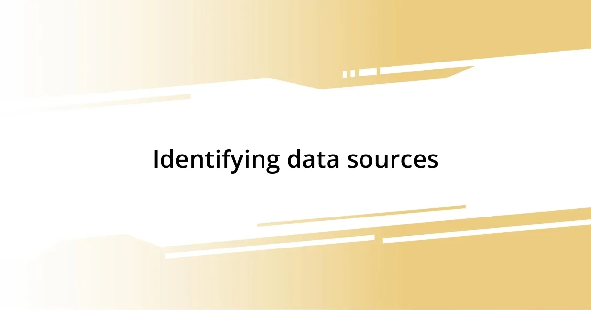 Identifying data sources