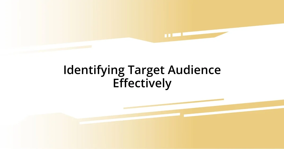 Identifying Target Audience Effectively