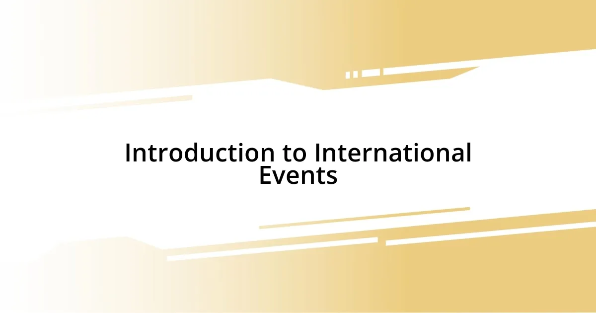 Introduction to International Events