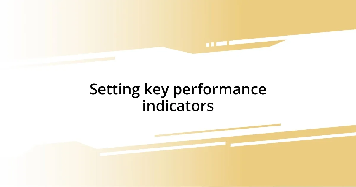 Setting key performance indicators