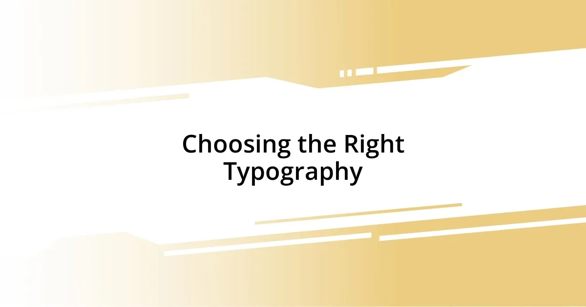 Choosing the Right Typography