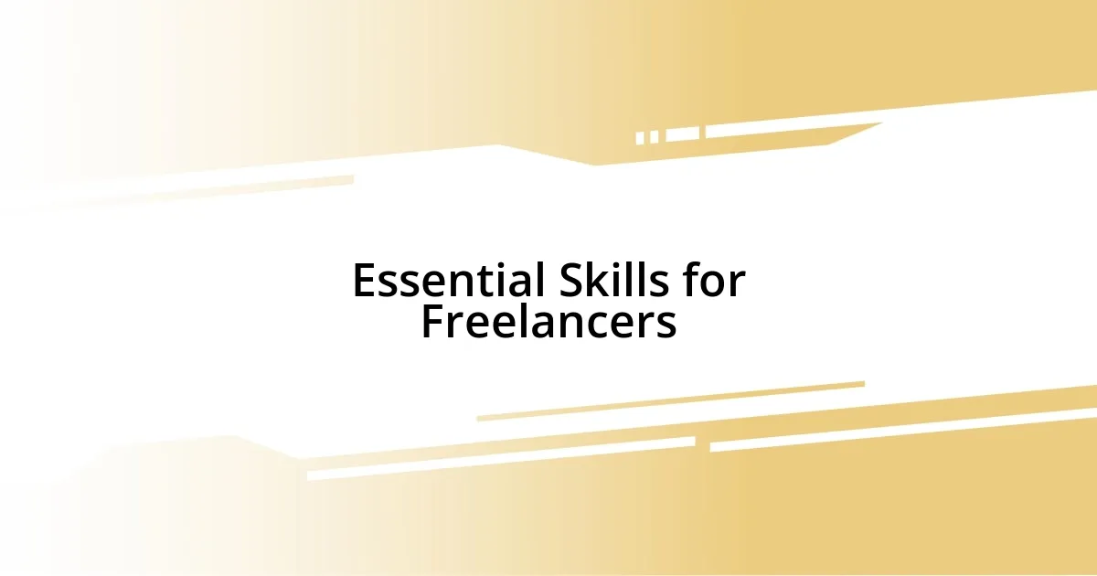 Essential Skills for Freelancers